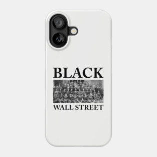 Black Wall Street, Black History Phone Case