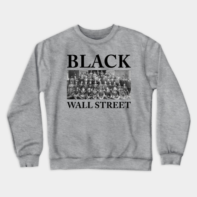 Black Wall Street, Black History Crewneck Sweatshirt by UrbanLifeApparel