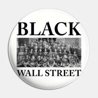 Black Wall Street, Black History Pin