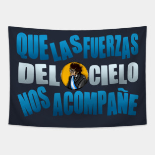 "LAS FUERZAS DEL CIELO" Javier Milei Tapestry