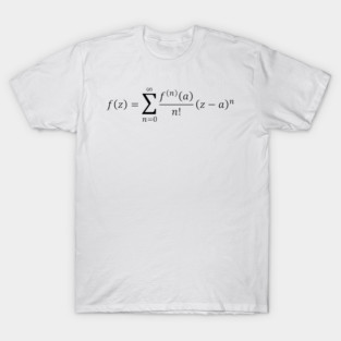 Taylor Series, math and calculus basics T-Shirt
