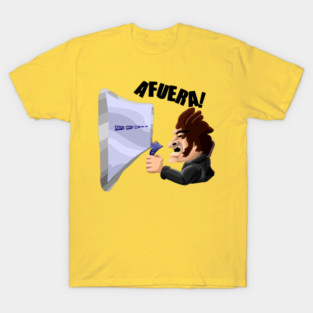Javier Milei "AFUERA!" Meme T-Shirt