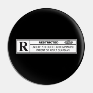 Restricted Rated R Pin