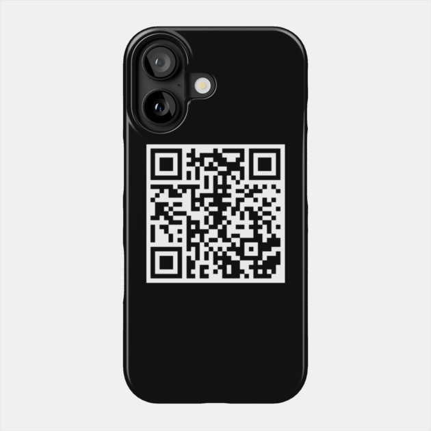 Rick Roll QR Code Phone Case by Litehouse Tees
