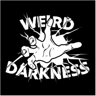 Weird Darkness Hand Reaching Forward Posters and Art