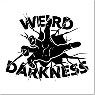 Weird Darkness Hand Coming Through Posters and Art