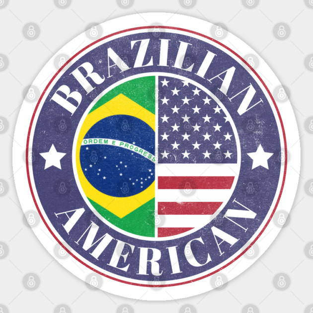 Proud Brazilian-American Badge - Brazil Flag Sticker by Yesteeyear