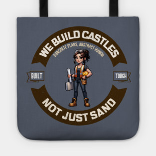 Building Castles Not Just Sand, Female Builder Tote