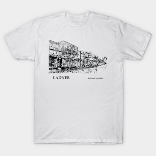 Ladner British Columbia T-Shirt