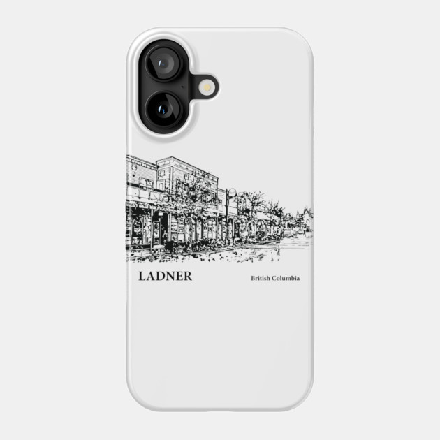 Ladner British Columbia Phone Case by Lakeric