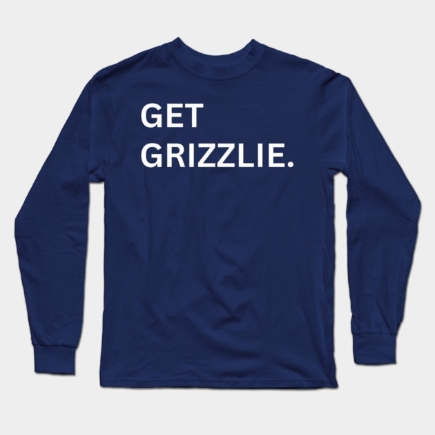 Get Grizzlie Long Sleeve T-Shirt by Litehouse Tees