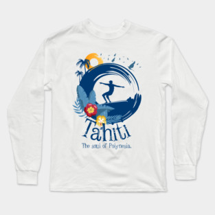 The Spirit of Tahiti: Polynesian Culture Long Sleeve T-Shirt