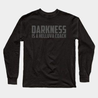 Darkness Is A Helluva Coach Long Sleeve T-Shirt