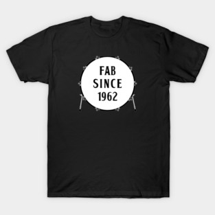 Fab Since 1962 T-Shirt