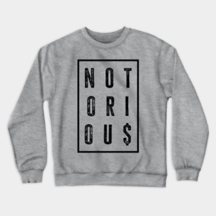 Old School Hip Hop, Rap, Notorious Crewneck Sweatshirt
