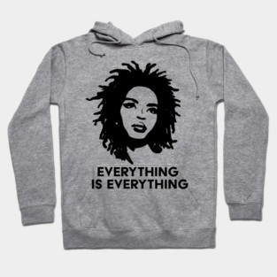 Everything is Everything Hoodie