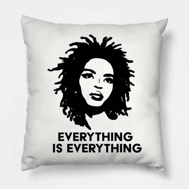 Everything is Everything Pillow by UrbanLifeApparel