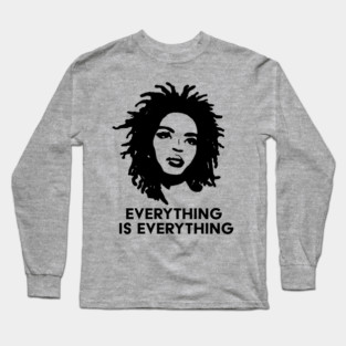 Everything is Everything Long Sleeve T-Shirt