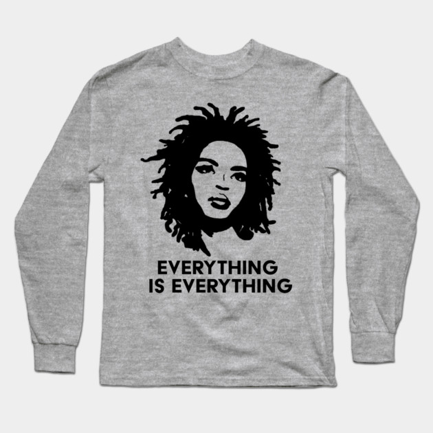 Everything is Everything Long Sleeve T-Shirt by UrbanLifeApparel