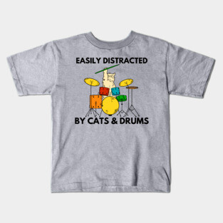 Easily Distracted By Cats & Drums Kids T-Shirt