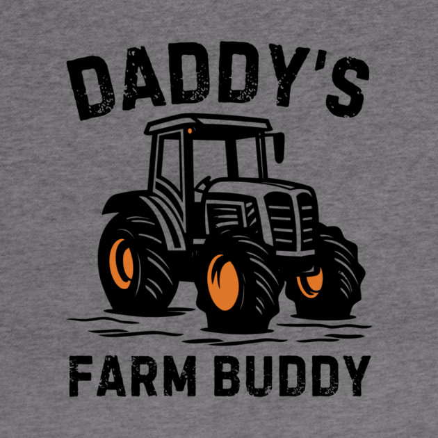 Daddy's Farm Buddy by The WYLD Tribe