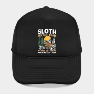 Sloth Hiking Team We Will Get There - Funny Sloth Hat