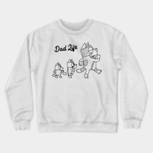 Bluey Dad Life Crewneck Sweatshirt