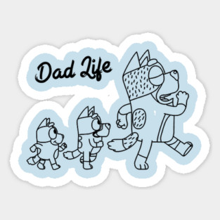 Bluey Dad Life Sticker