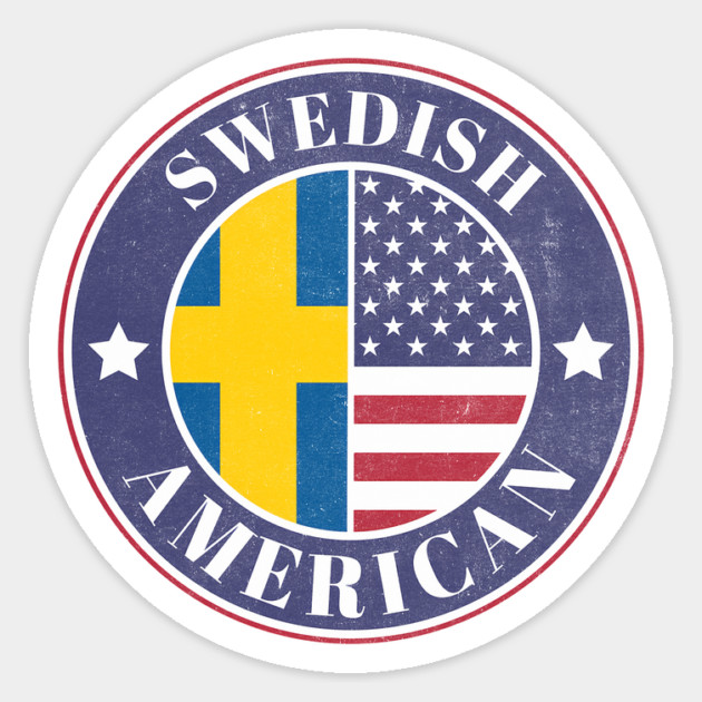 Proud Swedish-American Badge - Sweden Flag Magnet by Yesteeyear