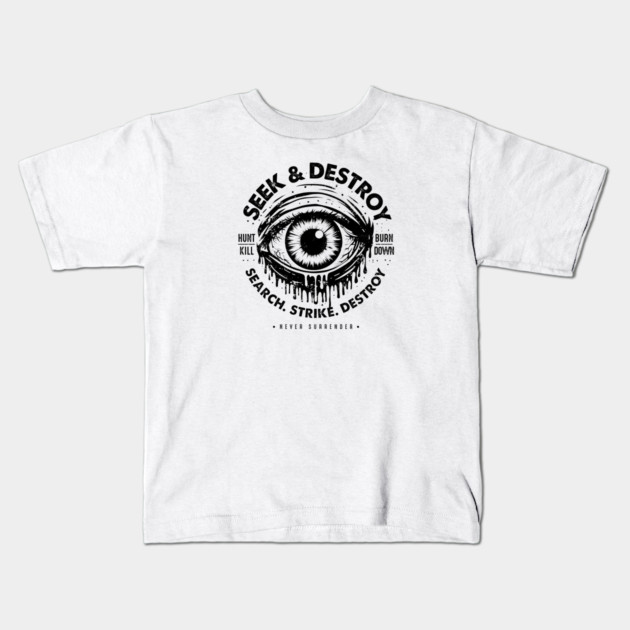 SEEK & DESTROY Kids T-Shirt by artslaves