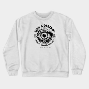SEEK & DESTROY Crewneck Sweatshirt
