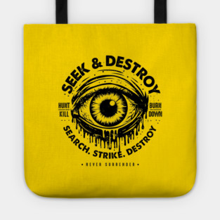 SEEK & DESTROY Tote
