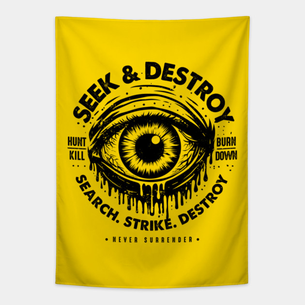 SEEK & DESTROY Tapestry by artslaves