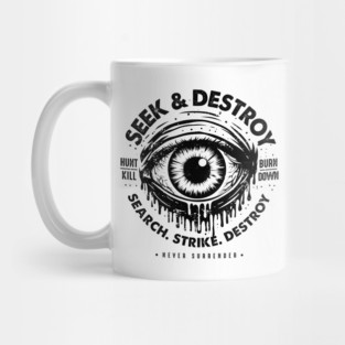 SEEK & DESTROY Mug
