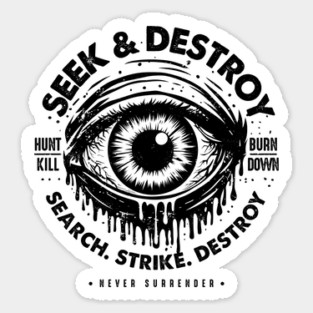 SEEK & DESTROY Sticker