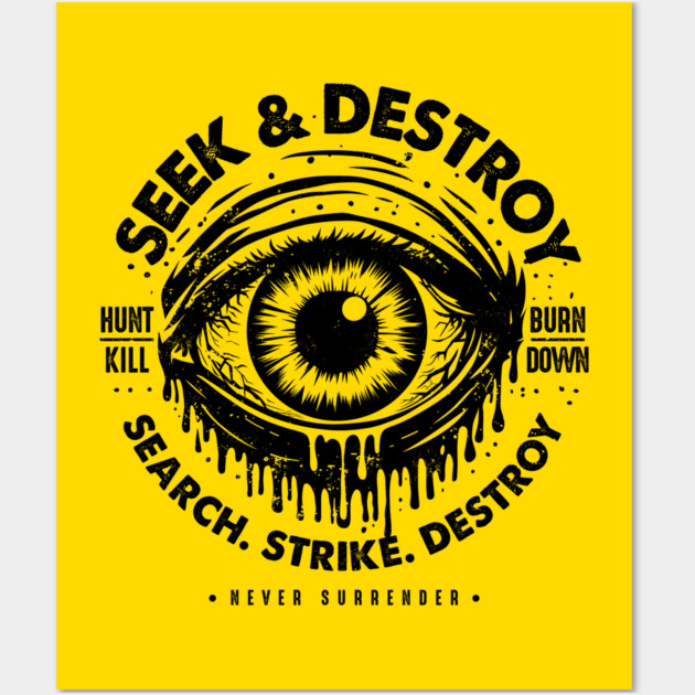 SEEK & DESTROY Wall Art by artslaves