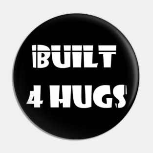 Built 4 Hugs Pin
