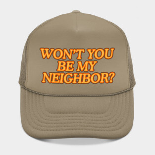 Be my Neighbor Hat