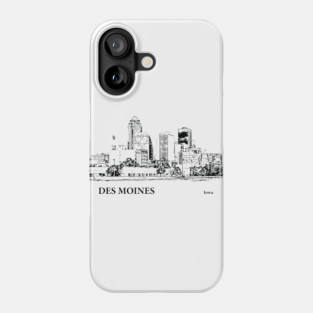 Des Moines Iowa Phone Case