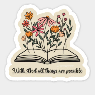 With God all things are possible Sticker