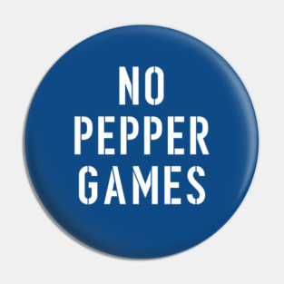 NO PEPPER GAMES (white) Pin