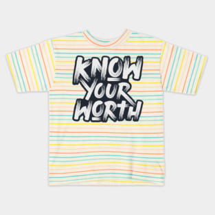 Know Your Worth typography Kids T-Shirt