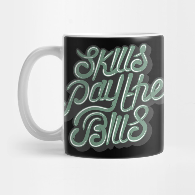 Skills Pay The Bills by Urbanprint