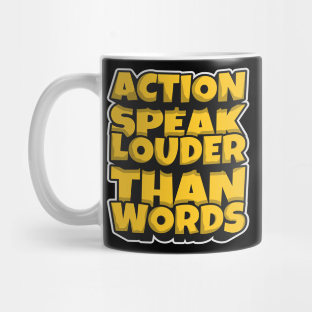 Action Speak louder Than words by Urbanprint