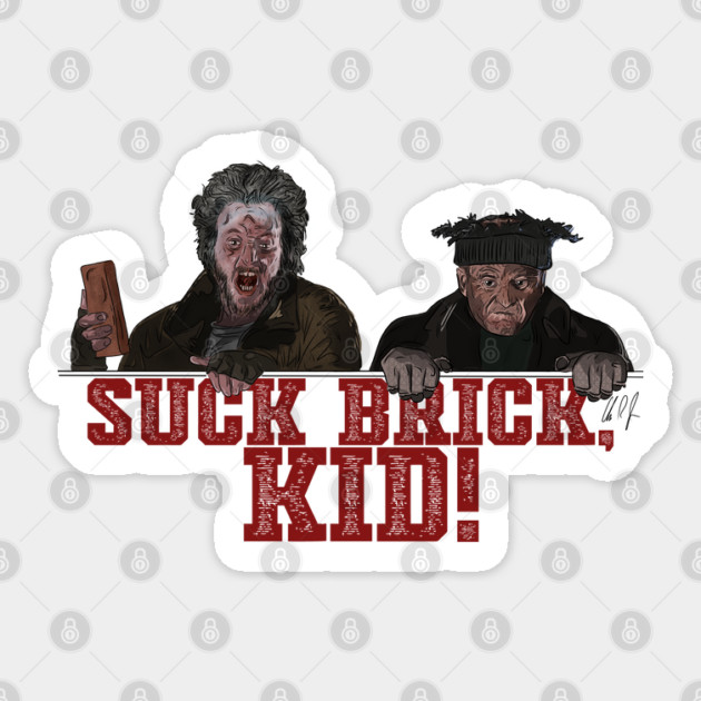Home Alone 2: Suck Brick, Kid! Sticker by 51Deesigns