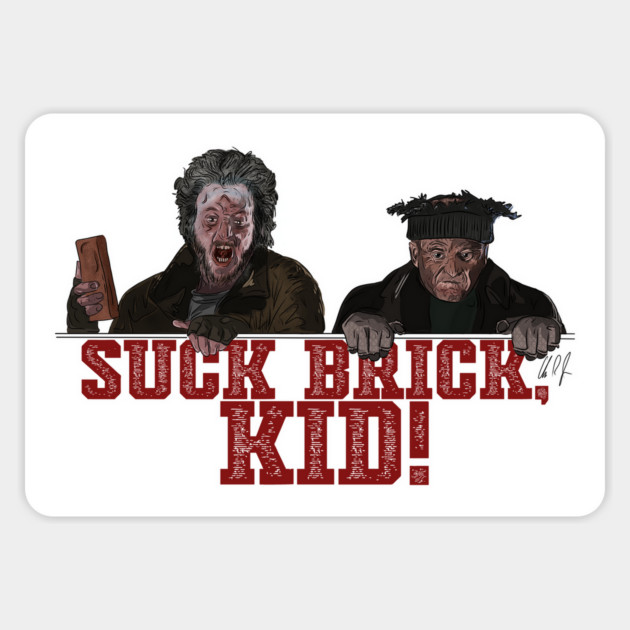Home Alone 2: Suck Brick, Kid! Magnet by 51Deesigns