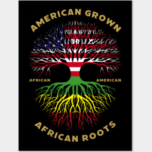 American Grown African Roots - African American Posters and Art