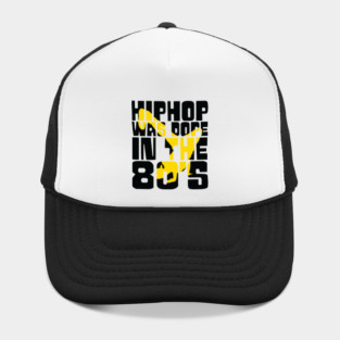 Hip Hop was Dope in the 80s Hat