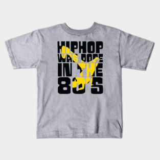 Hip Hop was Dope in the 80s Kids T-Shirt