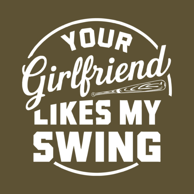 Baseball Girlfriend Quote by The WYLD Tribe